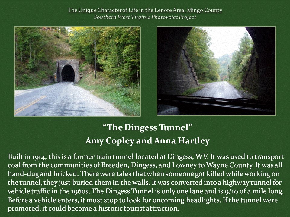Two photographs show the historic Dingess Tunnel, a narrow, brick-lined former railroad tunnel surrounded by wooded hills. The left image shows the dark tunnel entrance along a paved road, while the right shows the view from inside the tunnel toward the road and trees beyond. Built in 1914 to transport coal, the tunnel was converted to a one-lane highway in the 1960s and remains in use by vehicles.
