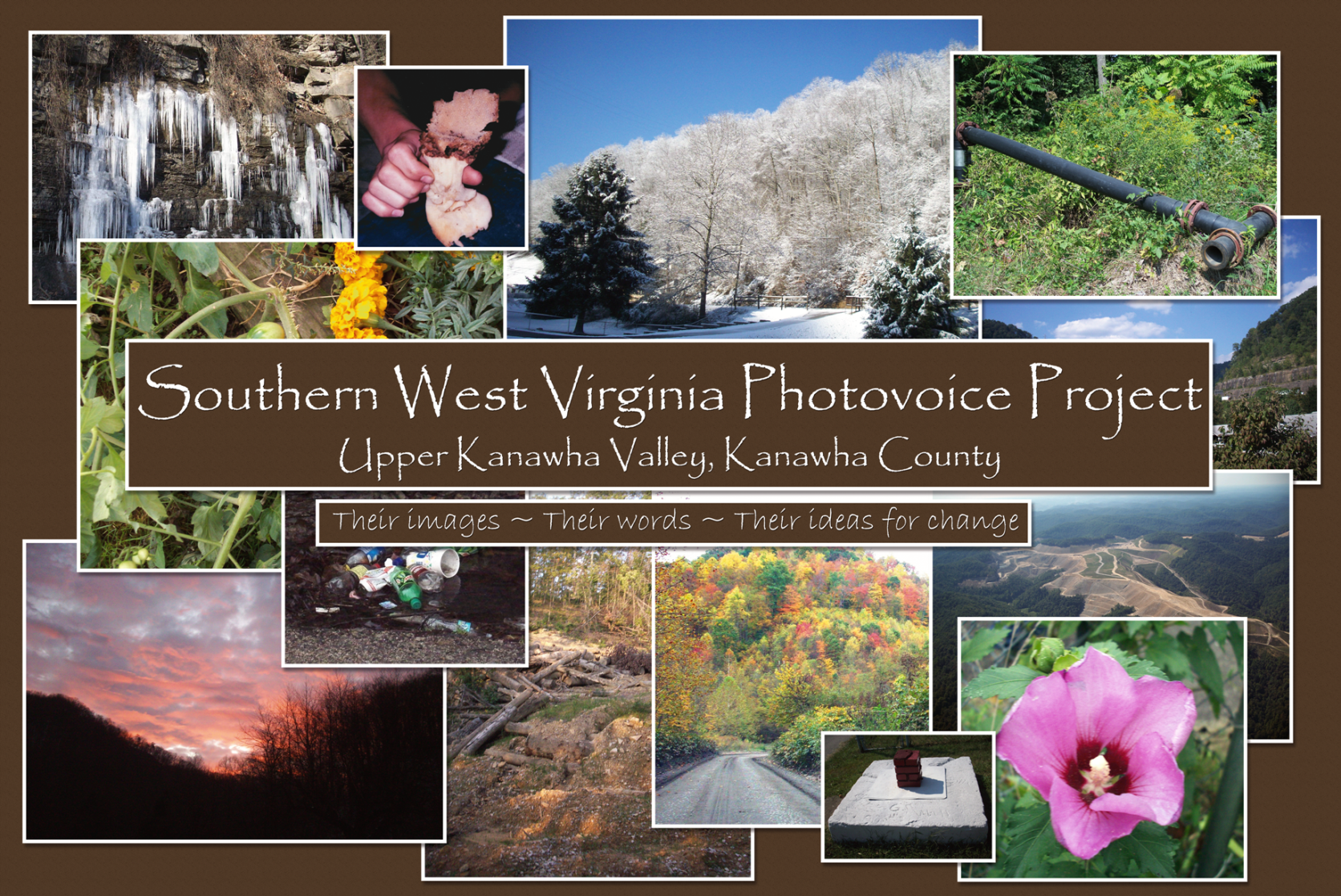Collage of Upper Kanawha Valley landscapes, wildlife, community heritage, and environmental concerns from the Photovoice project.